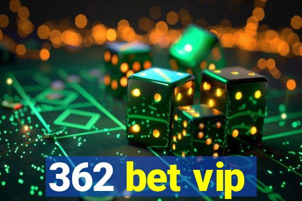 362 bet vip